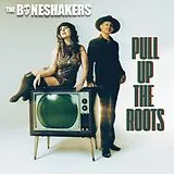 Boneshakers CD Pull Up The Roots