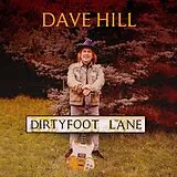 Dave Hill CD Dirty Foot Lane