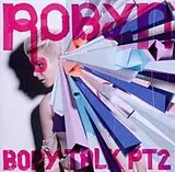 Robyn CD Body Talk Pt.2