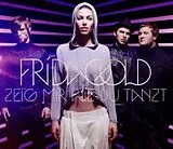 Frida Gold Maxi Single CD Zeig Mir Wie Du Tanzt