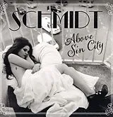 Schmidt Vinyl Above Sin City (Vinyl)
