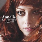 Annalisa CD Mentre Tutto Camnbia