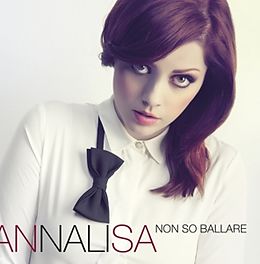 Annalisa CD Non So Ballare