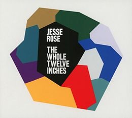 Jesse Rose CD The Whole Twelve Inches