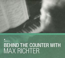 Max Richter CD Behind The Counter With Max Richter