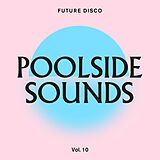 Various CD Future Disco - Poolside Sounds Vol. 10