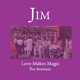 JIM Vinyl Love Makes Magic - Remixes