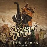 Doomsday Outlaw CD Hard Times