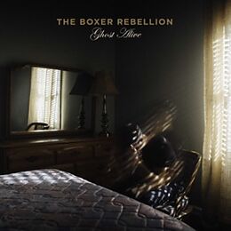 The Boxer Rebellion CD Ghost Alive