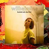 Wilhelmine Maxi Single (analog) Komm Wie Du Bist (10" Ep)