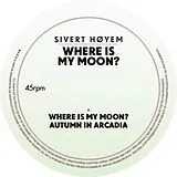 Sivert Höyem LP (analog) Where Is My Moon?