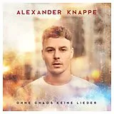 Alexander Knappe CD Ohne Chaos Keine Lieder