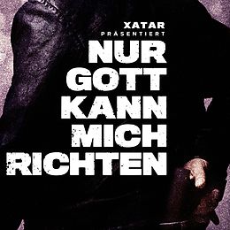 Various CD Xatar Präs.: Nur Gott Kann Mich Richten
