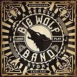The Big Wolf Band CD A Rebel''s Story