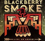 Blackberry Smoke CD Like An Arrow