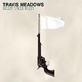 Meadows,Travis Vinyl Killin' Uncle Buzzy(black Vinyl)