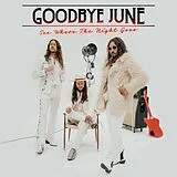 Goodbye June CD See Where The Night Goes
