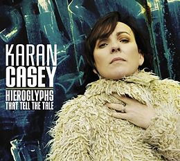 Karan Casey CD Hieroglyphs That Tell The Tale