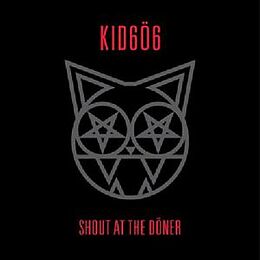 KID 606 CD Shout At The Doner