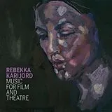 Rebekka Karijord CD Music For Film And Theatre