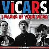 The Vicars Vinyl I Wanna Be Your Vicar