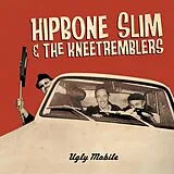 Hipbone Slim & The Kneetremble CD Ugly Mobile
