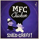 MFC Chicken Vinyl Solid Gravy