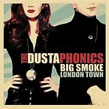 The Dustaphonics Vinyl Big Smoke London Town (Vinyl)