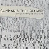 Gunman & The Holy Ghost Vinyl Things To Regret Or Forget