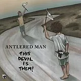 Antlered Man Vinyl This Devil Is Them