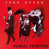 John Moore Vinyl Floral Tributes (Vinyl)