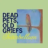 Interbellum CD Dead Pets, Old Griefs