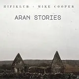 Hifiklub & Mike Cooper CD Aran Stories