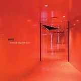 Wire LP (Vinyl) Change Becomes Us