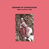 Stefan Jaworzyn Vinyl Drained Of Connotation
