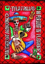 Tyla J. Pallas CD + DVD Another Day Abandoned In Pursuit Of Pleasure