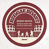 Kenny Knots & Conscious Sound Vinyl Watch How The People Dancing