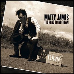 Matty James CD The Road To No Town