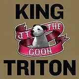 JT The Goon Vinyl KING TRITON