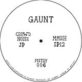 Gaunt Maxi Single (analog) Crowd Noise