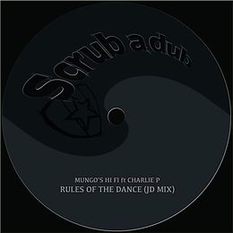 Mungo''s Hi Fi Maxi Single (analog) Rules Of The Dance Ft. Charlie P (jd MiX)