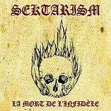 Sektarism Vinyl La Mort De L''infidele (clear Vinyl)