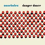 Noseholes Vinyl Danger Dance
