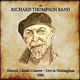 The Richard Thompson Band CD Historic Classic Concert - Live In Nottingham 1986