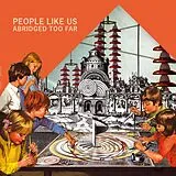 People Like Us Vinyl Abridged Too Far