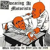 Swearing At Motorists Vinyl While Laughing, The Joker Tells The Truth