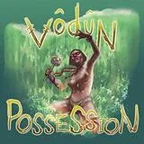Vodun Vinyl POSSESSION