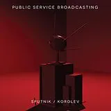 Public Service Broadcasting Vinyl Sputnik/Korolev Ep