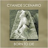 Cyanide Scenario Vinyl Born To Die