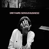 Grey Hairs Vinyl Serious Business